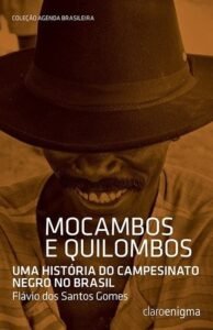 mocambos e quilombos flavio dos santos gomes